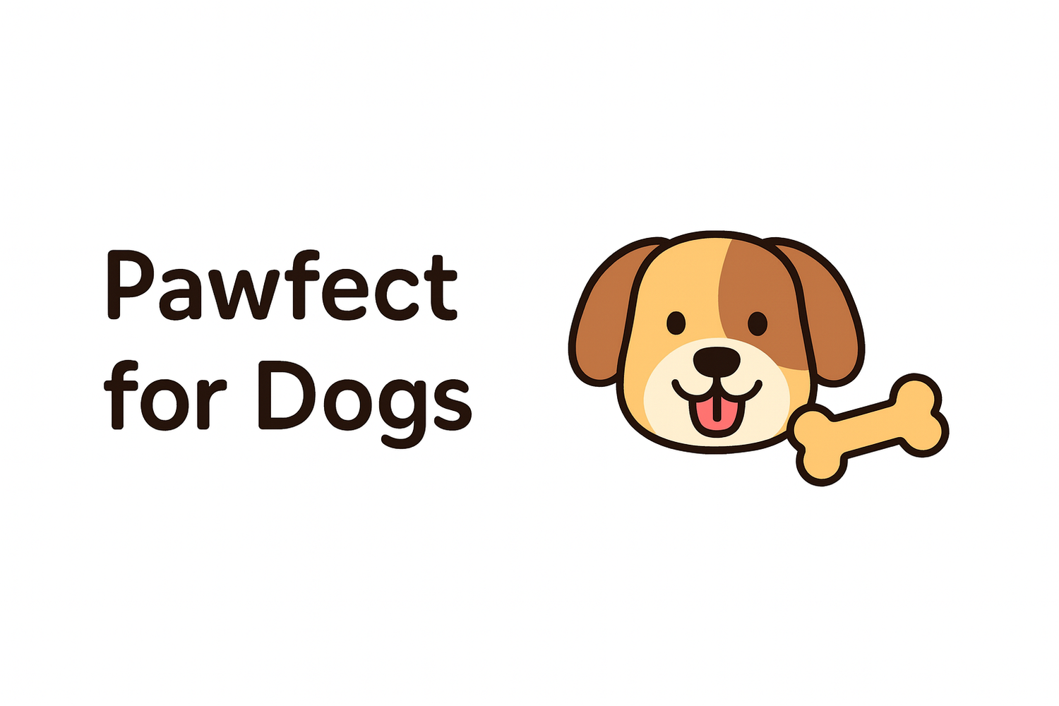 Pawfect for Dogs